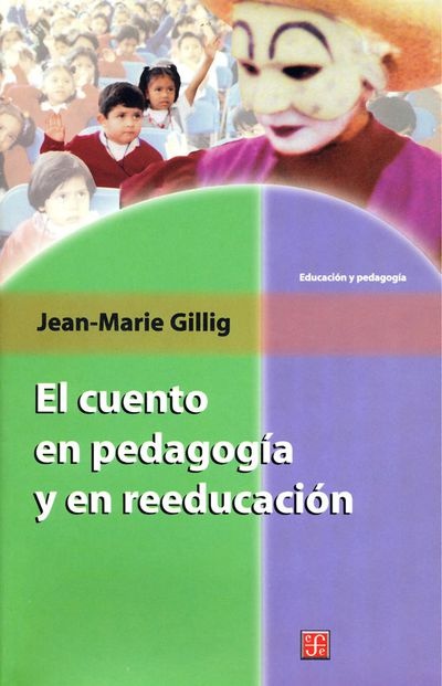 El Cuento En Pedagogia Y En Reeducacion