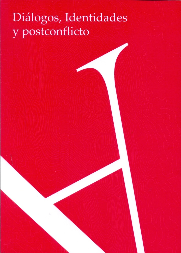 Dialogos, identidades y postconflicto