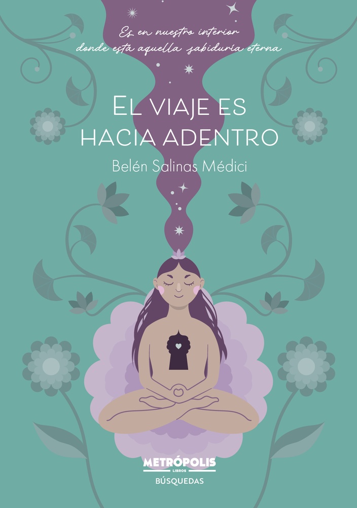 El viaje es hacia adentro