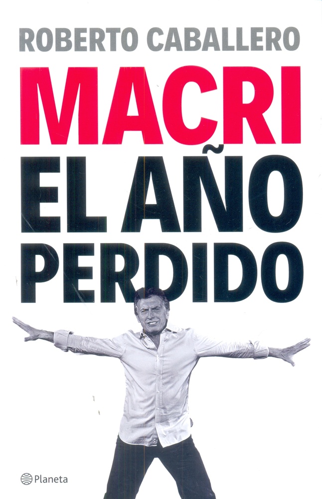 El Macri. Año perdido