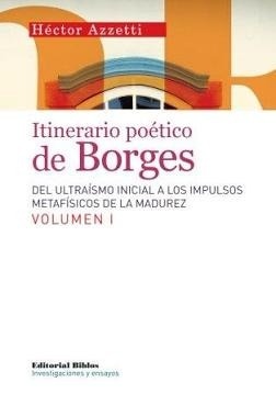 Itinerario poetico de Borges. Vol 1