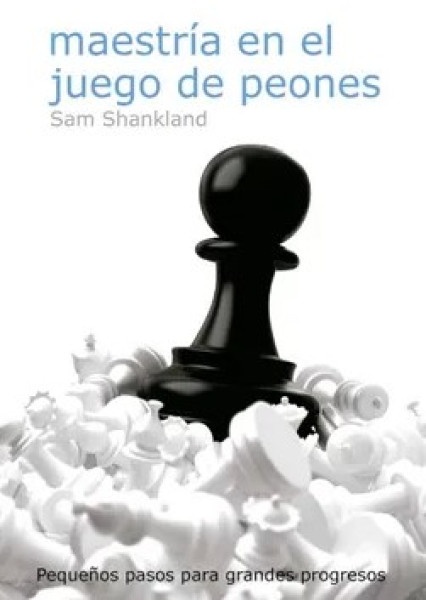 Maestria En El Juego De Peones