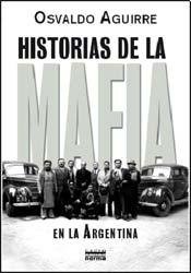 Historias de la mafia en la Argentina