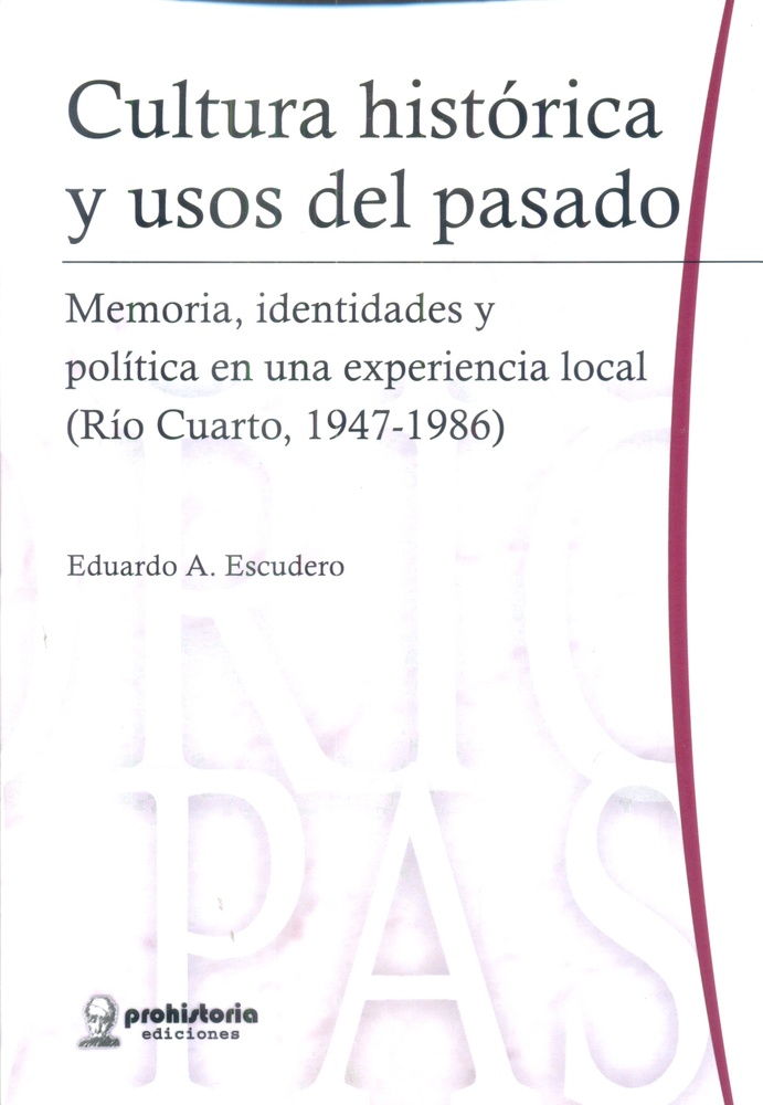 Cultura histórica y usos del pasado