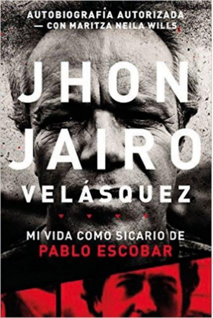 Mi vida como sicario de Pablo Escobar