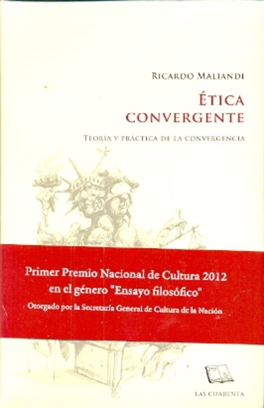 Etica convergente III. Teoria y practica de la convergencia