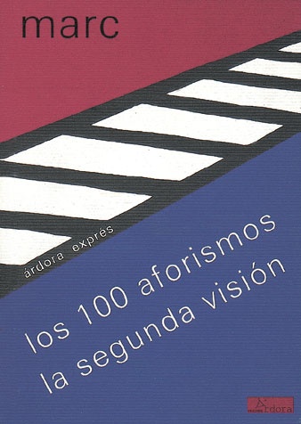100 aforismos. la segunda vision...