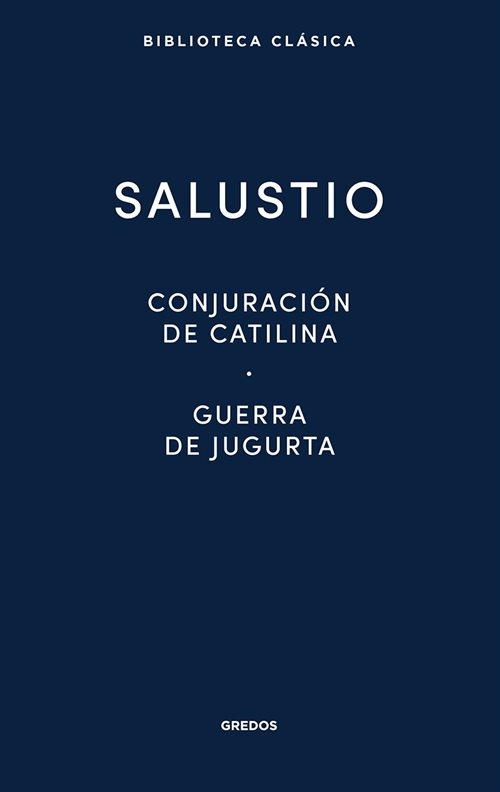 Conjuración de catilina. Guerra de Jugurta. Fragmentos de las