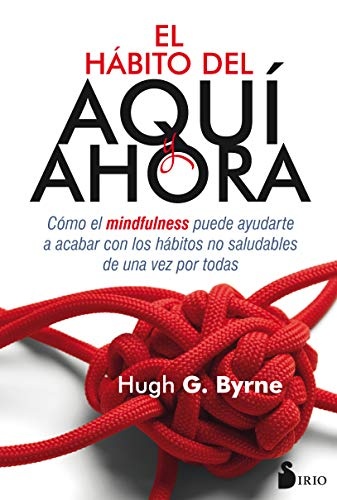 El Habito del aqui y ahora