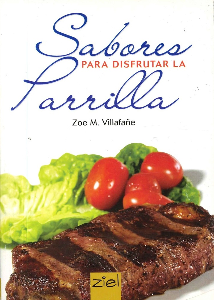 Sabores para disfrutar la parrilla
