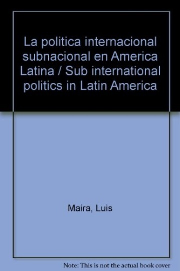Politica internacional subnacional en America Latina