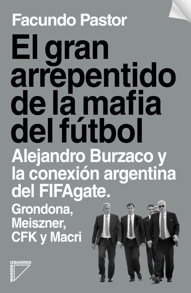 El Gran arrepentido de la mafia del fútbol
