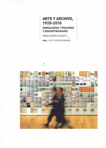 Arte y archivo, 1920-2010