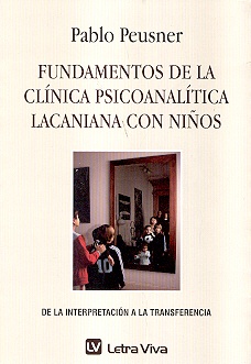Fundamentos de La clinica psicoanalitica Lacaniana con niños 2º ed.