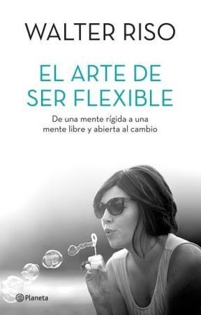 El Arte de ser flexible