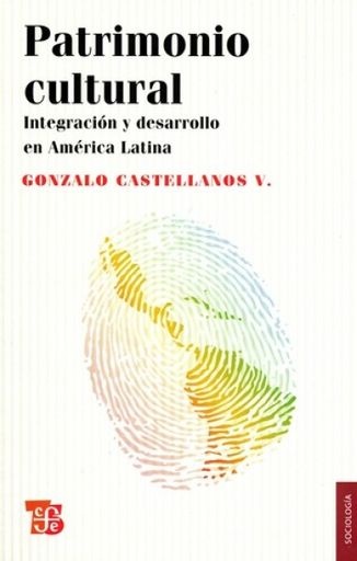 Patrimonio cultural. integracion y desarrollo