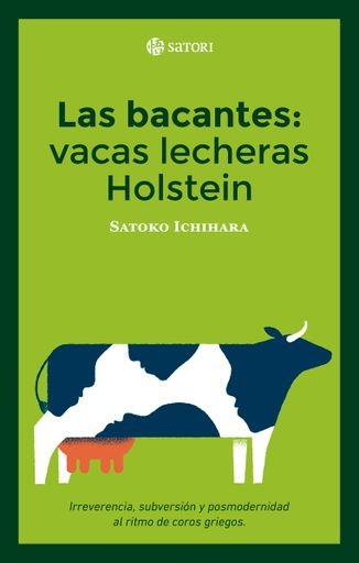 Las bacantes: vacas lecheras Holstein