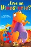 ¿Eres un dinosaurio?
