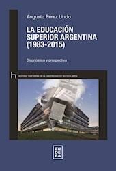 La Educacion superior argentina(1983-2015)