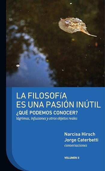 La Filosofia es una pasion inutil