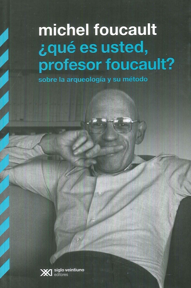 Que es usted, profesor Foucault?