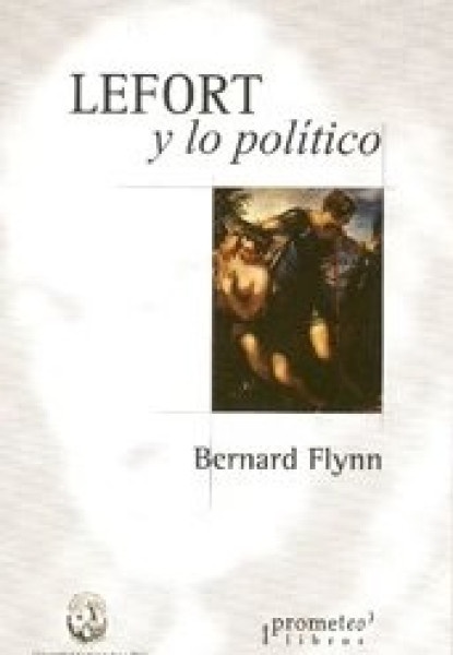 Lefort y lo politico