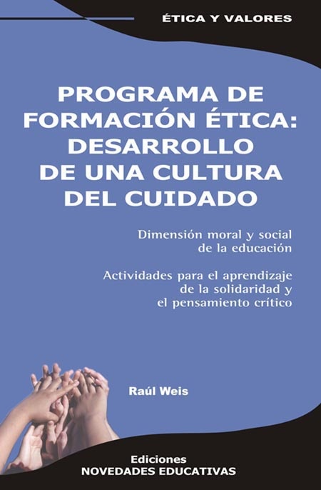 Programa de formacion etica: desarrollo de una cultura del cuidado