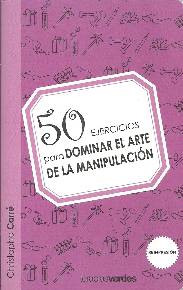 50 ejercicios para dominar el arte de la manipulacion