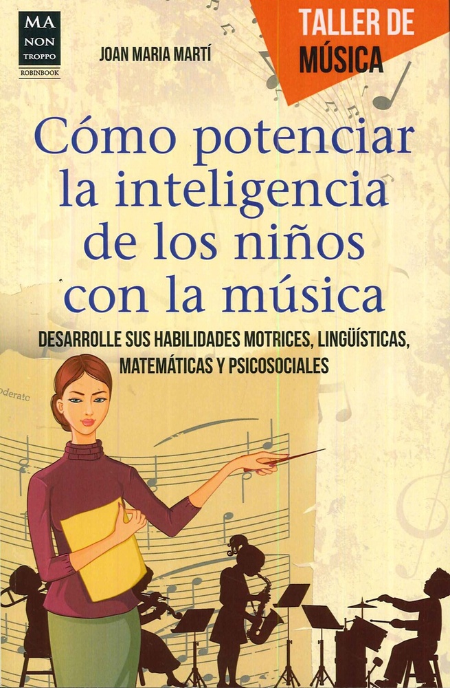 Como potenciar la inteligencia de los niños con la musica