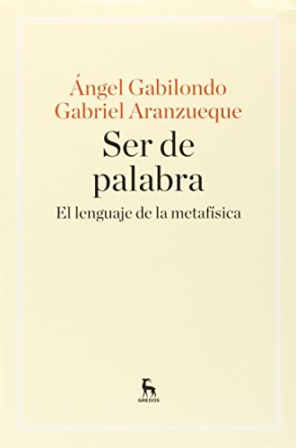 Ser de palabra. El lenguaje de la metafísica