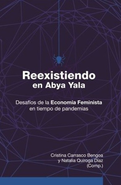 Reexistiendo en Abya Yala