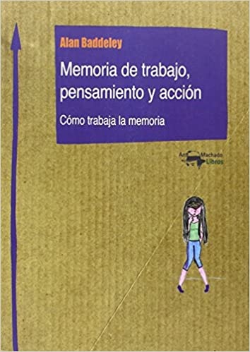 Memoria De Trabajo, Pensamiento Y Accion