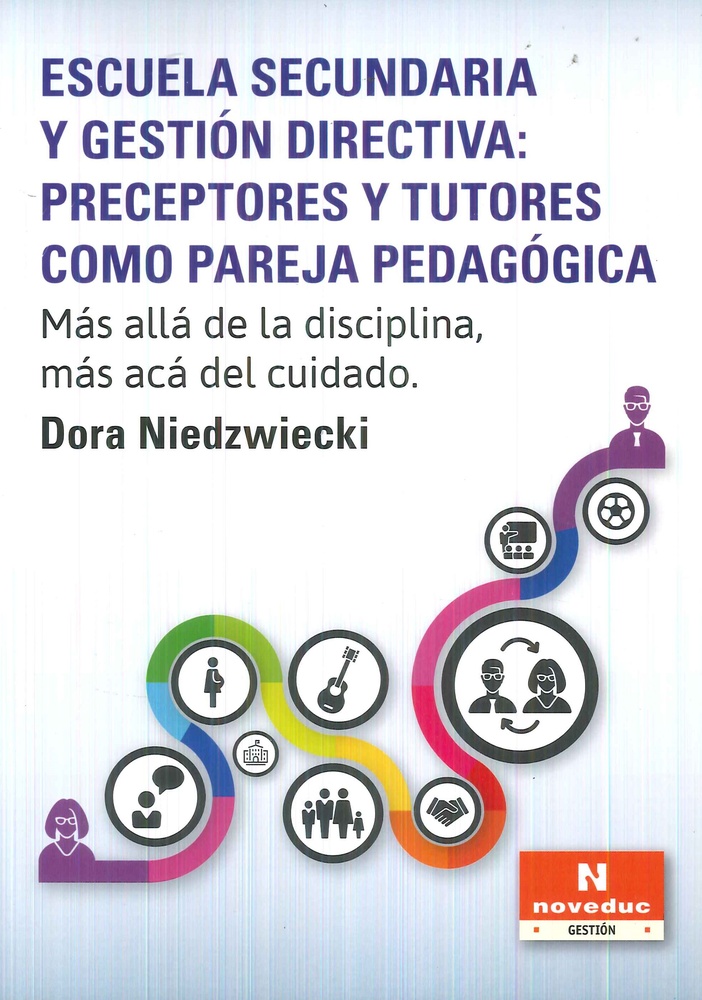 Escuela secundaria y gestion directiva: preceptores y tutores como pareja pedagogica