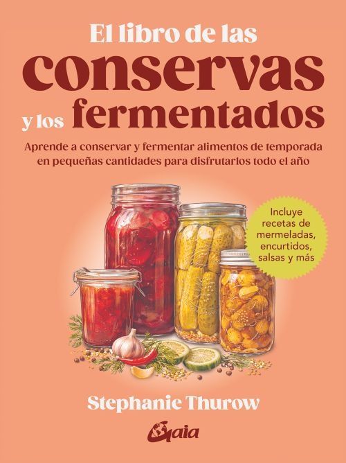 El libro de las conservas y los fermentados (nueva edición)