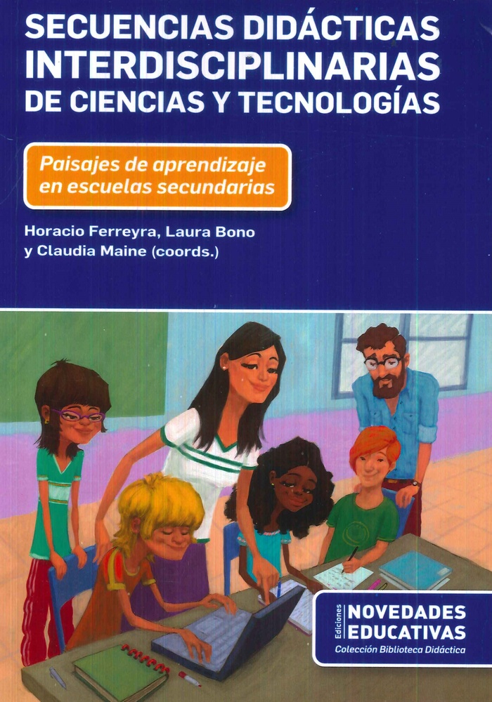 Secuencias didácticas interdisciplinarias de ciencias y tecnologías