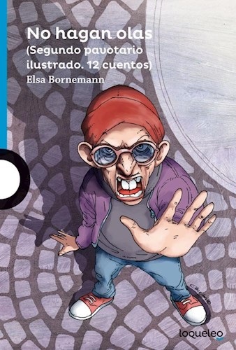 No hagan olas (Segundo pavotario ilustrado. 12 cuentos)