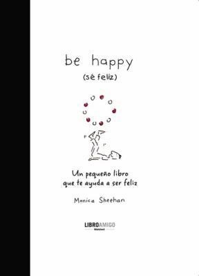 Be happy (se feliz)