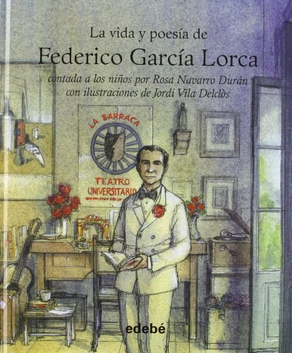 La Vida Y Poesia De Federico Garcia Lorca