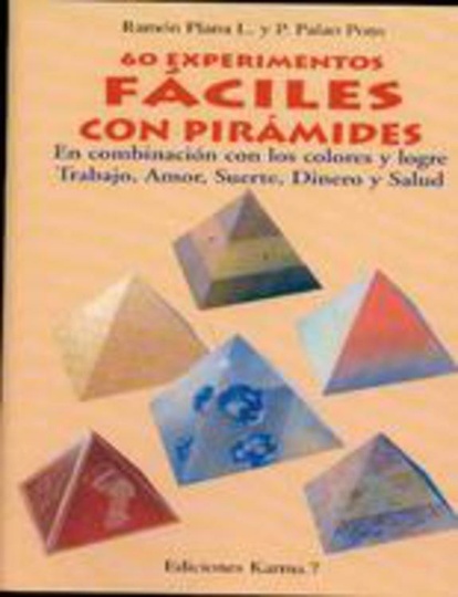 Sesenta Experimentos Faciles Con Piramides