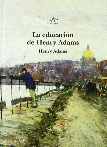 La educacion de Henry Adams