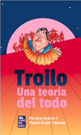 Troilo. Una teoria del todo
