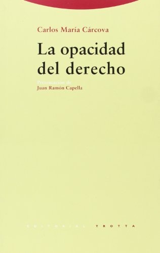 La Opacidad del derecho