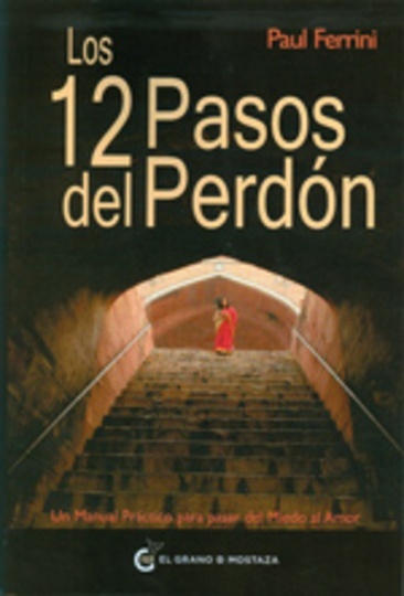 Los 12 Pasos Del Perdon
