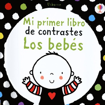 Mi primer libro de contrastes Los bebes