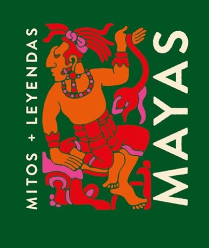 Mayas (mitos+leyendas)
