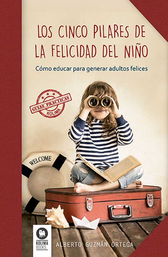 LOS CINCO PILARES DE LA FELICIDAD DEL NIÑO