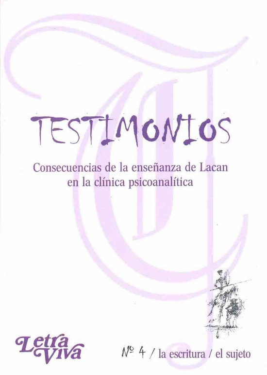 Testimonios 4: la escritura / el sujeto