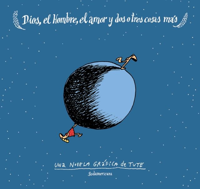 Dios el hombre el amor y dos o tres cosas mas