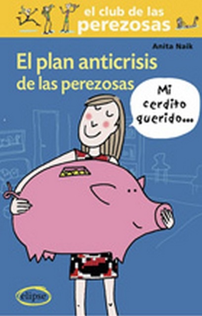 El Plan Anticrisis De Las Perezosas