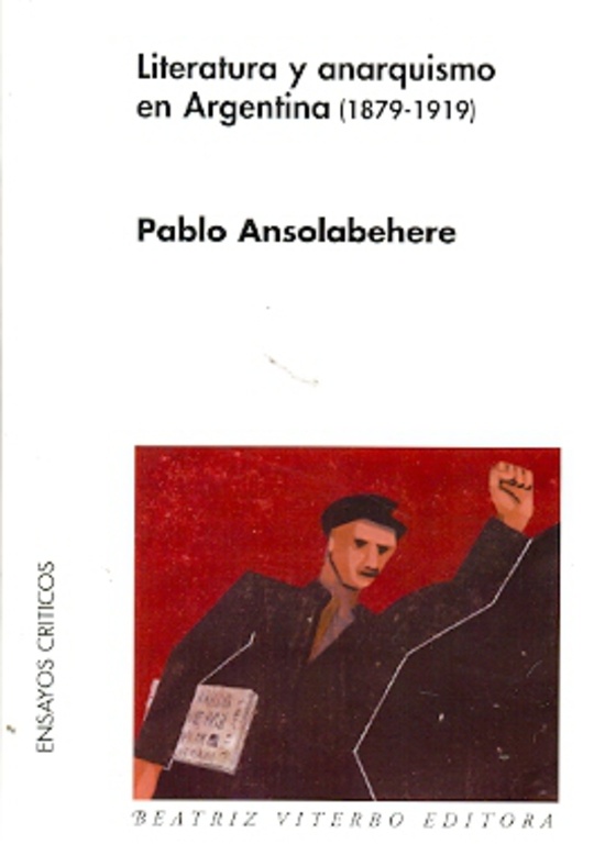 Literatura y anarquismo en Argentina 1879-1919